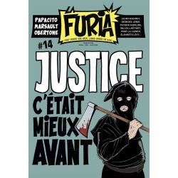 Magazine La Furia #14, "Justice c'était mieux avant"