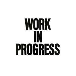 Affiche originale par Josué Thomas, visuel texte "WORK IN PROGRESS"
