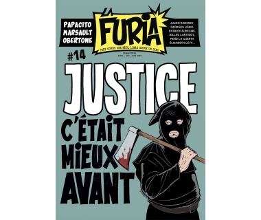 Magazine La Furia #14, "Justice c'était mieux avant"