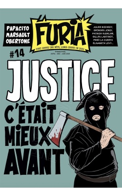 Magazine La Furia #14, "Justice c'était mieux avant"